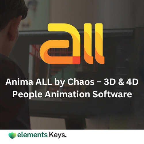 Anima ALL by Chaos – 3D People & 4D People Animation Software for 3 Year | Commercial License